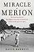 Miracle at Merion: The Insp...