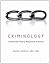 Criminology: Connecting Theory, Research, and Practice