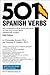 501 Spanish Verbs by Christopher Kendris