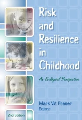 Risk and Resilience in Childhood: An Ecological Perspective (Paperback)