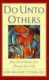 Do Unto Others: How Good Deeds Can Change Your Life
