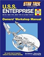 U.S.S. Enterprise Haynes Manual by Ben Robinson