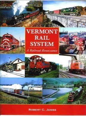 Vermont Rail System A Railroad Renaissance (Hardcover)