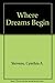 Where Dreams Begin