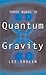 Three Roads To Quantum Gravity by Lee Smolin