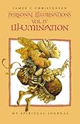 Personal Illuminations: Illumination - My Spiritual Journal