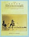 The Seven Shaikdoms: Life in the Trucial States Before the Federation of the United Arab Emirates