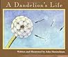 A Dandelion's Life