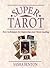 Super Tarot: New Techniques...