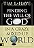 Finding the Will of God in a Crazy, Mixed-Up World by Tim LaHaye