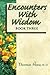 Encounters with Wisdom - Book 3