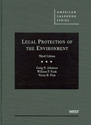Legal Protection of the Environment (American Casebook Series)