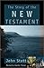 The Story of the New Testament by John R.W. Stott