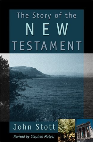 The Story of the New Testament: Men with a Message