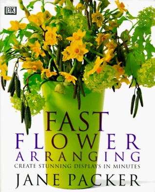 Fast Flower Arranging (Hardcover)