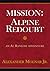 Mission: Alpine Redoubt