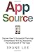 AppSource: Discover How 10 Successful iPhone App Entrepreneurs Hit It Big Outsourcing The Development Of Their Apps