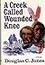 A Creek Called Wounded Knee