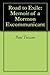 Road to Exile: Memoir of a Mormon Excommunicant
