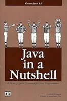 Java in a Nutshell: A Desktop Quick Reference for Java Programmers