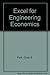 Excel for Engineering Economics by Ronald W. Larsen