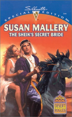 The Sheik's Secret Bride (Desert Rogues #3)