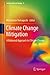Climate Change Mitigation: A Balanced Approach to Climate Change (Lecture Notes in Energy Book 4)