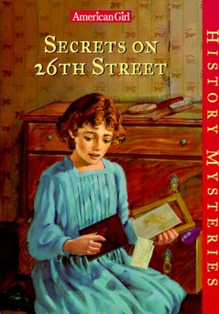 Secrets on 26th Street (American Girl History Mysteries, #5)