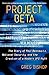 Project Beta: The Story of Paul Bennewitz, National Security, and the Creation of a Modern UFO Myth