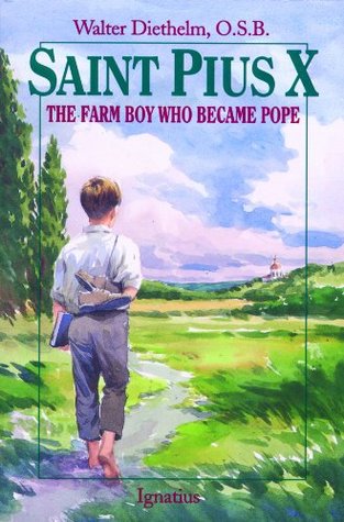 St. Pius X : The Farm Boy Who Became Pope (Paperback)