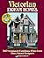 Victorian Dream Homes: 160 Victorian & Farmhouse Plans from Three Master Designers