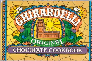 Ghirardelli Original Chocolate Cookbook (Paperback)