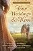 Four Weddings and a Kiss: A Western Bride Collection