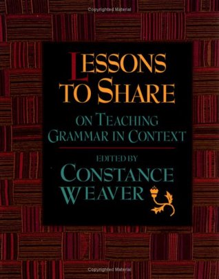 Lessons to Share on Teaching Grammar in Context (Paperback)
