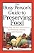 The Busy Person's Guide to Preserving Food by Janet Chadwick