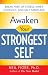 Awaken Your Strongest Self by Neil A. Fiore
