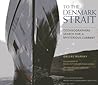 To the Denmark Strait: Oceanographers Search for a Mysterious Current To the Denmark Strait: Oceanographers Search for a Mysterious Current