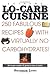 Extreme Lo-Carb Cuisine: 250 Recipes With Virtually No Carbohydrates