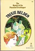Trixie Belden and the Mystery of the Phantom Grasshopper