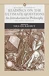Readings on the Ultimate Questions: An Introduction to Philosophy