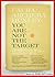 You Are Not the Target by Laura Archera Huxley You Are Not the Target by Laura Archera Huxley