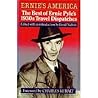 Ernie's America: The Best of Ernie Pyle's 1930's Travel Dispatches Ernie's America: The Best of Ernie Pyle's 1930's Travel Dispatches