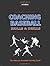 Coaching Baseball: Skills and Drills: The Ultimate Baseball Training Guide (3rd Edition)