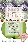 Foundations For Healing: Holistic Plans for Your Return to Health and Vitality