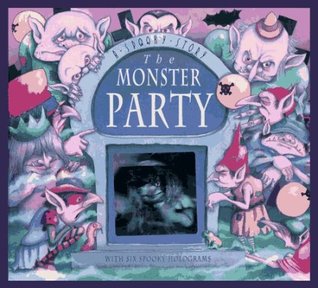 The Monster Party: A Spooky Story with Six Spooky Holograms (Hardcover)