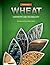 Wheat: Chemistry and Technology