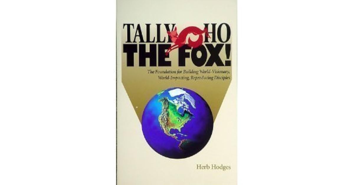 Tally Ho The Fox! by Herb Hodges