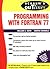Schaum's Outline of Programming With Fortran 77 (Schaum's Outlines)