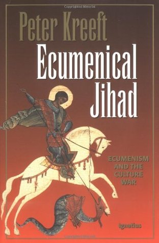 Ecumenical Jihad: Ecumenism and the Culture War