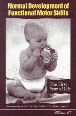 Normal Development of Functional Motor Skills: The First Year of Life (Paperback)